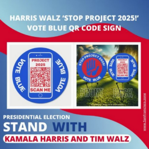 Harris Walz ‘Stop Project 2025!’ Vote Blue QR Code Sign