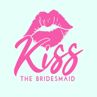 Kiss The Bridesmaid