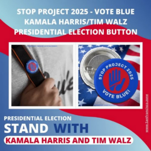 Stop Project 2025 Vote Blue Kamala Harris/Tim Walz Button