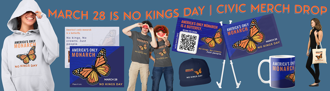 March 28 Is No Kings Day | Civic Center Merch Drop