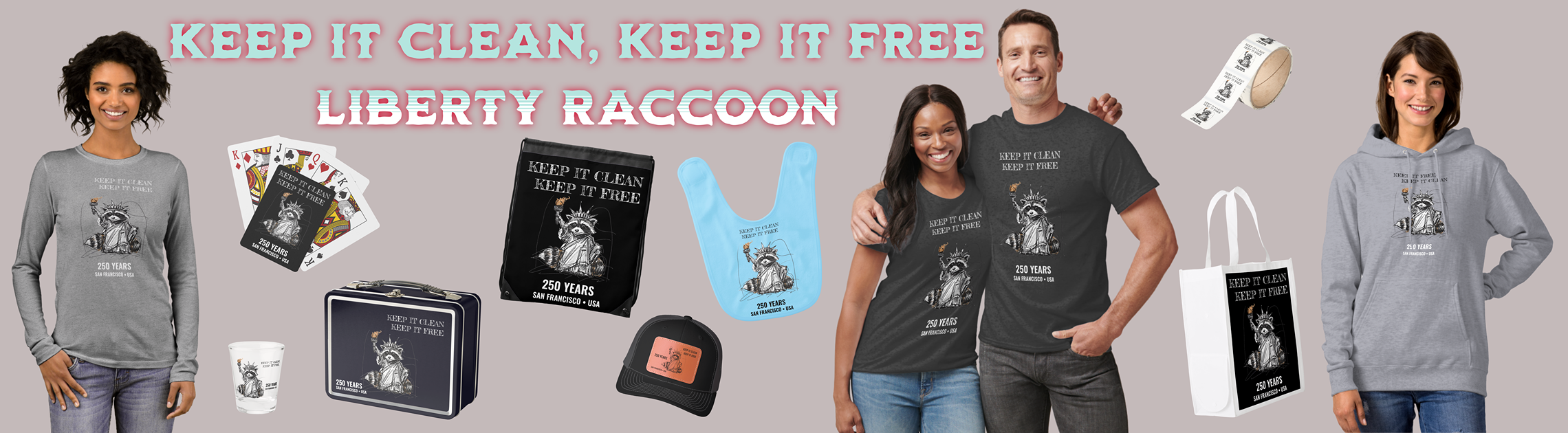 Keep It Clean, Keep It Free Liberty Raccoon