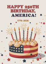 Happy 250th Birthday America Cake Card