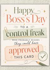 Boss’s Day – Control Freak Approved