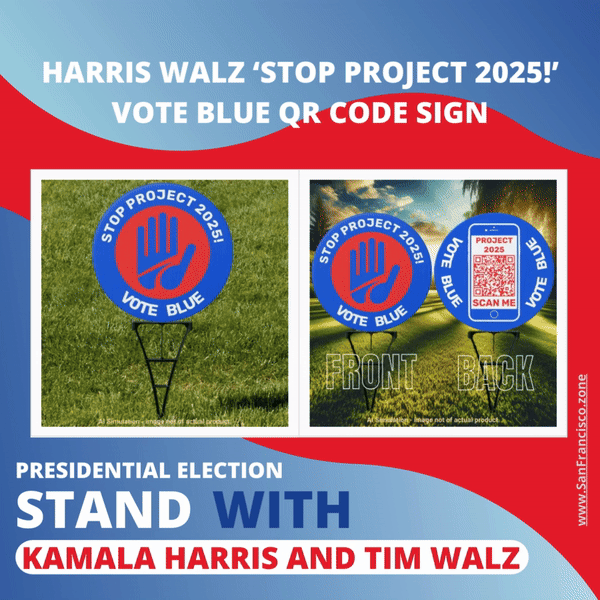 Harris Walz ‘Stop Project 2025!’ Vote Blue QR Code Sign